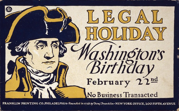 Ein Plakat mit einem hellblauen Hintergrund zeigt eine ernst aussehende Person in einem Anzug und Krawatte mit fetter schwarzer Schrift, die "Gesetzlicher Feiertag Washington's Birthday, 22. Februar - Keine Geschäfte" ankündigt.