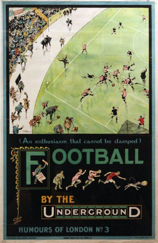 Plakat an einer Wand, das Zuschauer bei einem Fußballspiel in einem Stadion zeigt, mit dem Text "Football by the Underground - Humours of London No. 3" darüber