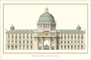 Eine detaillierte Zeichnung des Berliner Königlichen Schlosses, ein großes Gebäude mit Kuppel, Fenstern, Säulen und Bögen, mit Text unten.