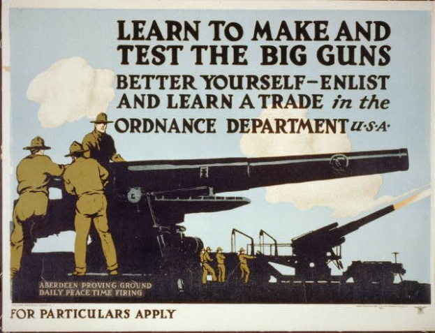 Poster encouraging enlistment in the Ordnance Department to learn to make and test artillery, with several people holding guns in the background.