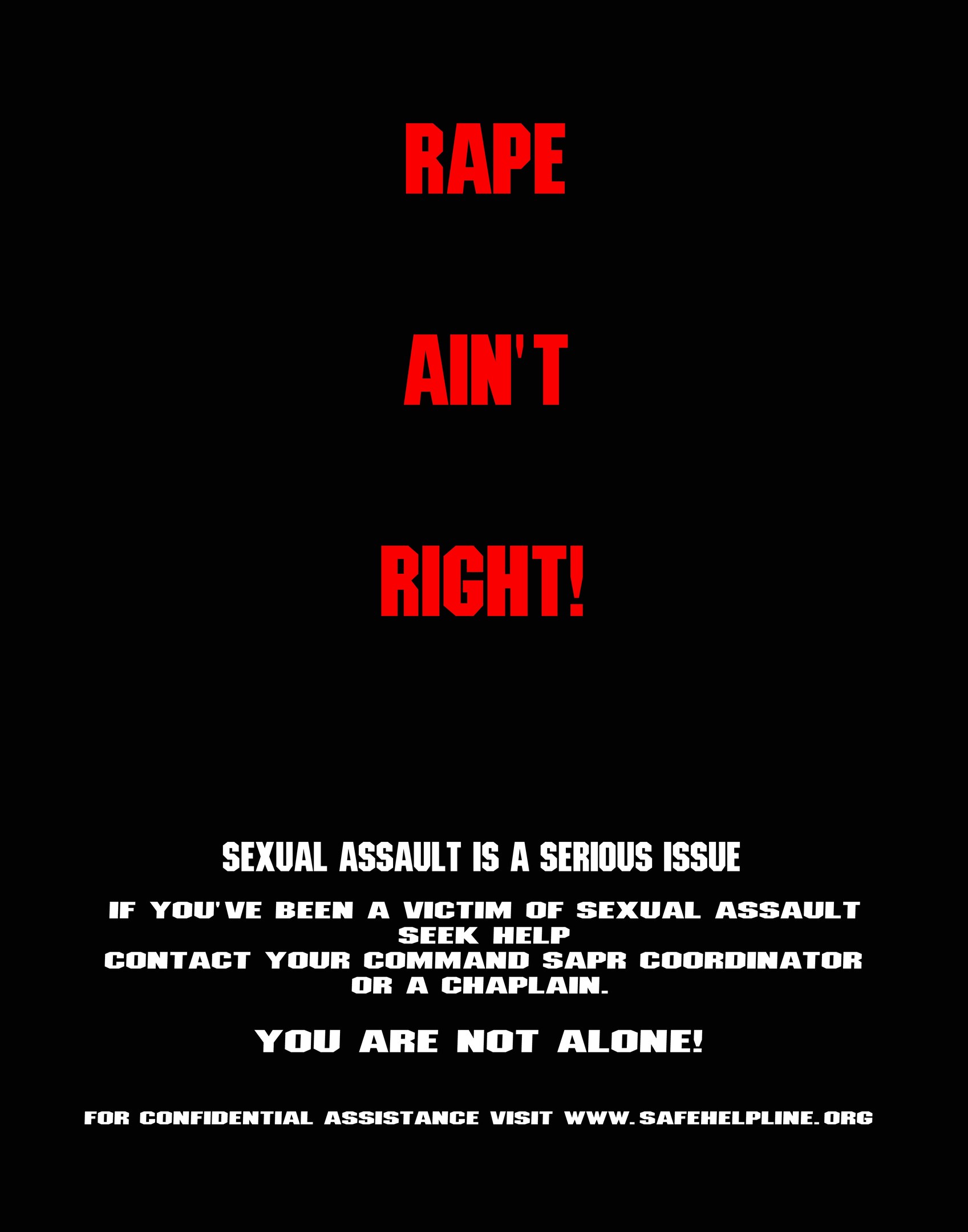 Plakat mit fettem schwarzem Text "Rape Ain't Right: Sexual Assault is a Serious Issue" auf einem weißen Hintergrund, eingerahmt von einem schwarzen Rand.