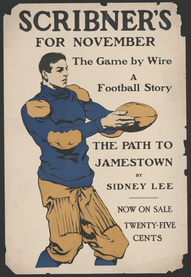 Ein Plakat, das eine Person in entschlossener Haltung zeigt, die Arme ausgestreckt und einen Football haltend, mit der Aufschrift "Scribner's für November: Das Spiel von Wire Football Story" darüber.