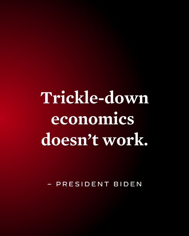 Plakat mit fettem schwarzem Text "Trickle-Down Economics Works Not" auf einem weißen Hintergrund, eingerahmt von einem schmalen schwarzen Rand, begleitet von einem Zitat des Präsidenten.