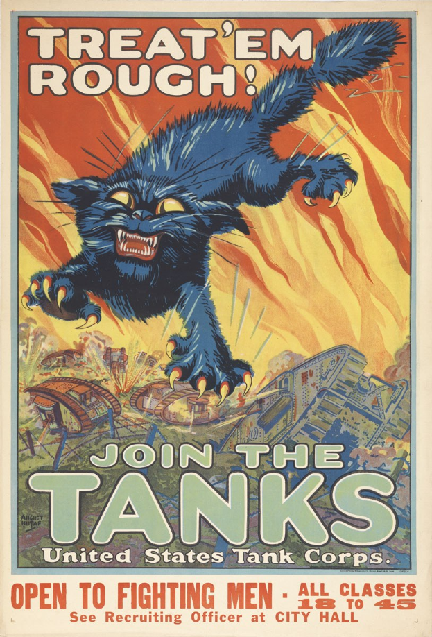 Plakat mit einer Katze mit ausgestreckten Krallen und weit aufgerissenen Augen neben fetter schwarzer Schrift, die 'Treat 'Em Rough Join the Tanks' lautet.