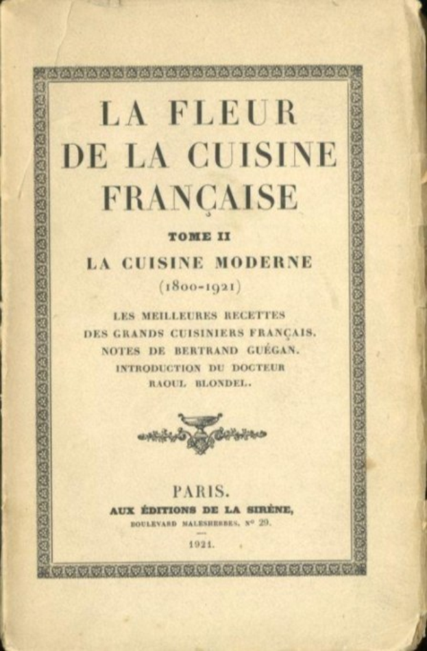 Cover of an old book titled "La Fleur de la Cuisine Française, Tome II: La Cuisine Moderne 1800-1921" against a black background.